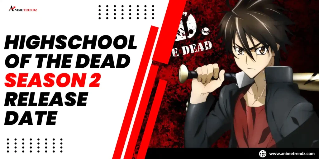 Highschool of the dead Season 2 release date